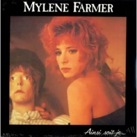 Mylene Farmer - Ainsi Soit Je...