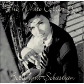 Belle & Sebastian - The White Collar Boy