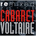 Cabaret Voltaire - Remixed
