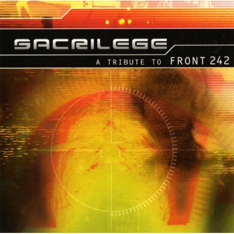 Front 242 - Sacrilege - A Tribute To Front 242
