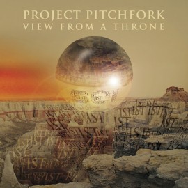 Project Pitchfork - View From A Throne