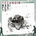 Technoir - Manifesto Ep