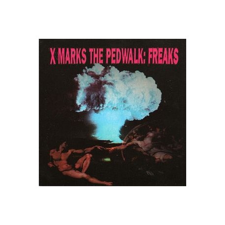 X Marks the Pedwalk - Freaks