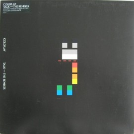 Coldplay - Talk - The Remixes