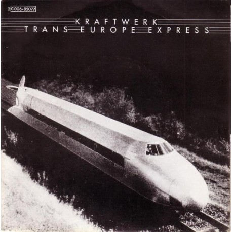 Kraftwerk - Trans Europe Express