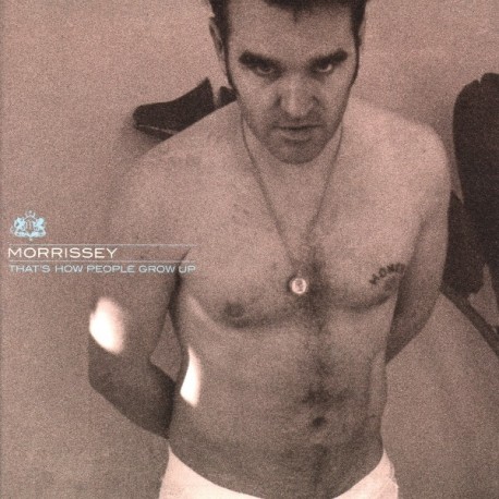 Morrissey - That's How People Grow - 1