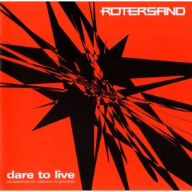 Rotersand - Dare To Live
