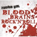 Zombie Girl - Blood  Brains & Rock'n Roll