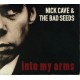 Nick Cave & The Bad Seeds - Into My Arms