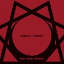 Douglas J. McCarthy (Nitzer Ebb) - Kill Your Friends (CD/LP)